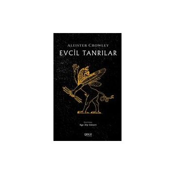 Evcil Tanrılar - Aleister Crowley