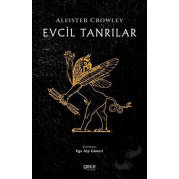 Evcil Tanrılar - Aleister Crowley