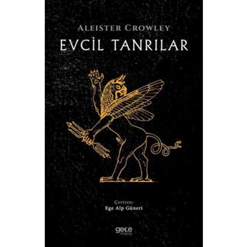 Evcil Tanrılar - Aleister Crowley