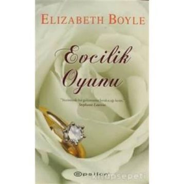 EVCILIK OYUNU - ELIZABETH BOYLE