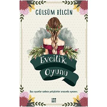 Evcilik Oyunu - Gülsüm Bilgin