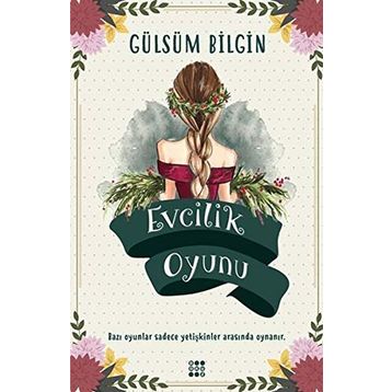 Evcilik Oyunu - Gülsüm Bilgin
