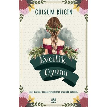 Evcilik Oyunu - Gülsüm Bilgin