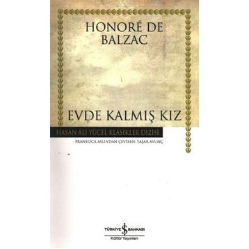 EVDE KALMIŞ KIZ - HONORE DE BALZAC