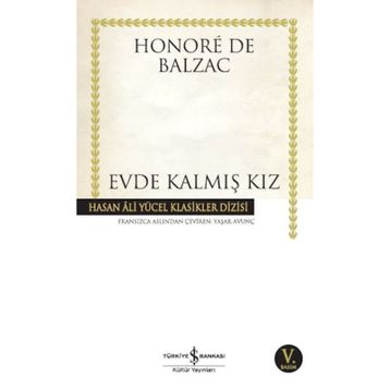 EVDE KALMIŞ KIZ - HONORE DE BALZAC