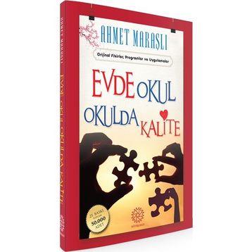 EVDE OKUL OKULDA KALITE - AHMET MARAŞLI