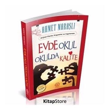 EVDE OKUL OKULDA KALITE - AHMET MARAŞLI
