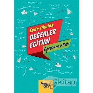 Evde Okulda Değerler Eğitimi - Öğretmen Kitabı - Kolektif