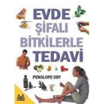 EVDE ŞİFALI BITKILERLE TEDAVI - PENOLOPE ODY