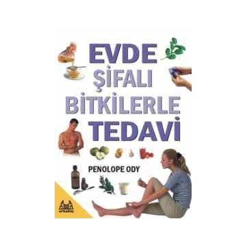 EVDE ŞİFALI BITKILERLE TEDAVI - PENOLOPE ODY