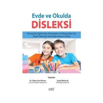 Evde ve Okulda Disleksi - Figen Şen Kösem