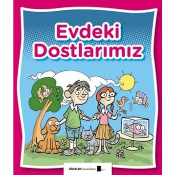 Evdeki Dostlarımız - Saime Taş