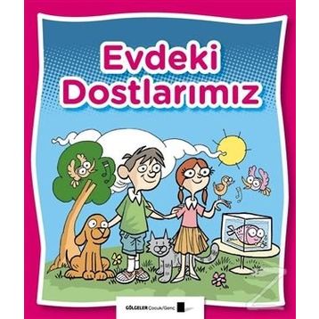 Evdeki Dostlarımız - Saime Taş