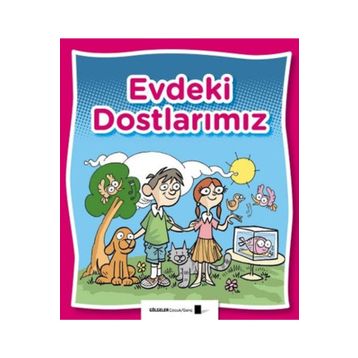 Evdeki Dostlarımız - Saime Taş