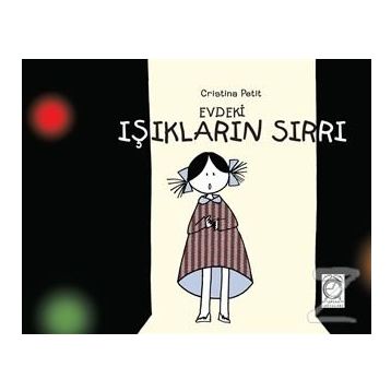 Evdeki Işıkların Sırrı - Cristina Petit