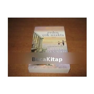 Evden Çok Uzakta - Kristin Hannah
