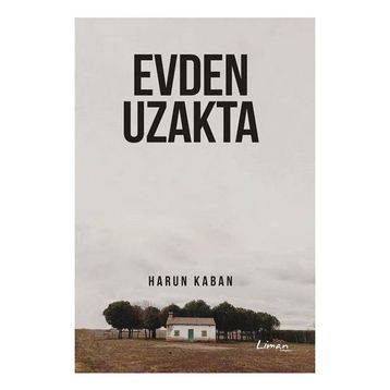 Evden Uzakta - Harun Kaban