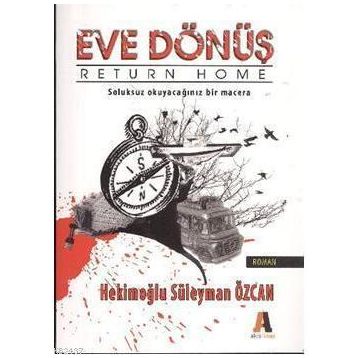 EVE DÖNÜŞ - HEKİMOĞLU SÜLEYMAN ÖZCAN