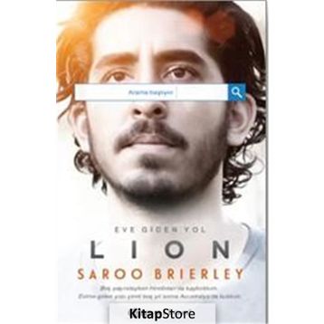 Eve Giden Yol Lion - Saroo Brierley