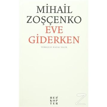 Eve Giderken - Mihail Zoşçenko