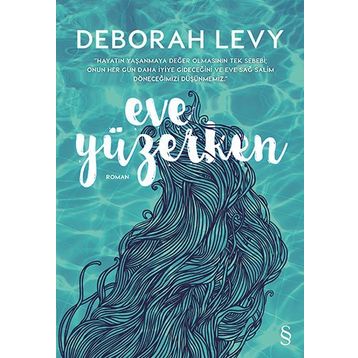 Eve Yüzerken - Deborah Levy