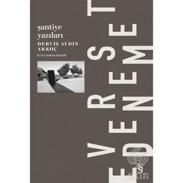 Everest Deneme Şantiye Yazıları - Derviş Aydın Akkoç