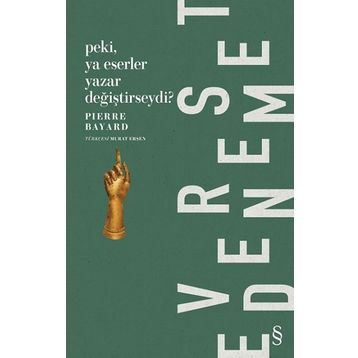 Everest Yayınları - Peki Ya Eserler Yazar Değiştirseydi?