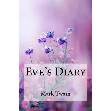 Eve's Diary Complete - Mark Twain