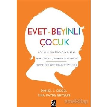 Evet Beyinli Çocuk - Daniel J. Siegel