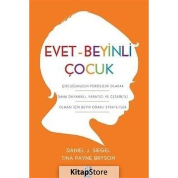 Evet Beyinli Çocuk - Daniel J. Siegel