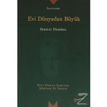 Evi Dünyadan Büyük - Serhat Demirel