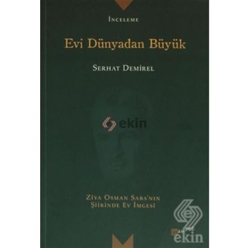 Evi Dünyadan Büyük - Serhat Demirel