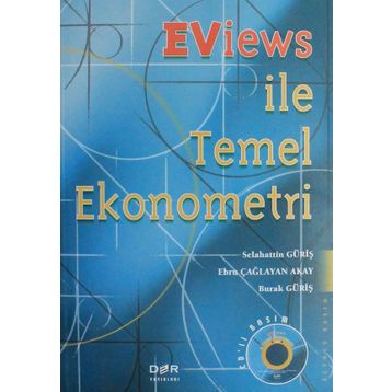 Eviews ile Temel Ekonometri - Prof. Dr. Selahattin Güriş