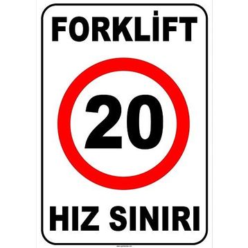 Evim Shopping At 1426 Forklift Açık Alan Hız Sınırı 20 Km-Saat Uyarı Levhası
