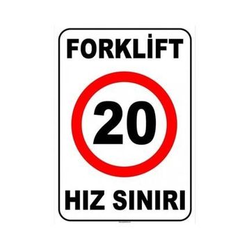 Evim Shopping At 1426 Forklift Açık Alan Hız Sınırı 20 Km-Saat Uyarı Levhası