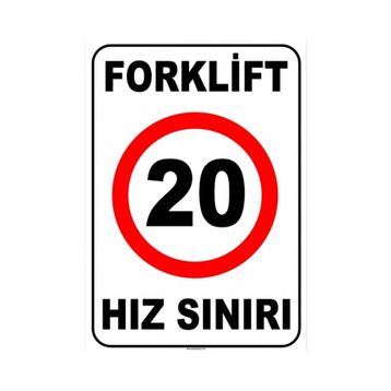 Evim Shopping At 1426 Forklift Açık Alan Hız Sınırı 20 Km-Saat Uyarı Levhası