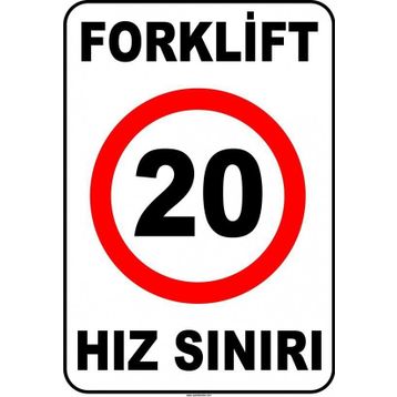 Evim Shopping At 1426 Forklift Açık Alan Hız Sınırı 20 Km-Saat Uyarı Levhası
