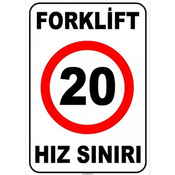 Evim Shopping At 1426 Forklift Açık Alan Hız Sınırı 20 Km-Saat Uyarı Levhası