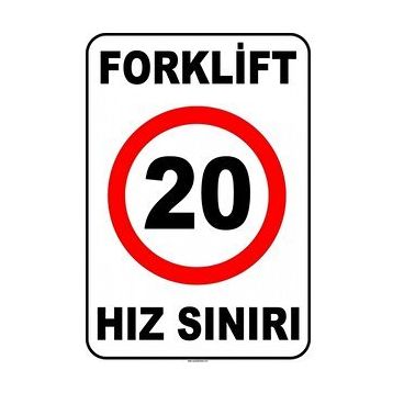 Evim Shopping At 1426 Forklift Açık Alan Hız Sınırı 20 Km-Saat Uyarı Levhası