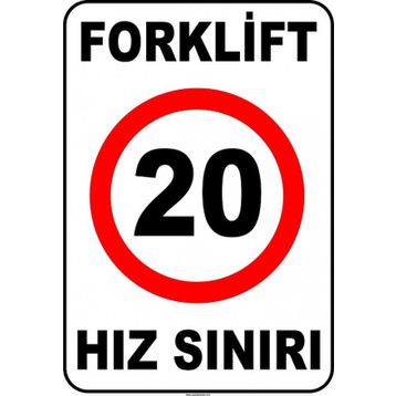 Evim Shopping At 1426 Forklift Açık Alan Hız Sınırı 20 Km-Saat Uyarı Levhası