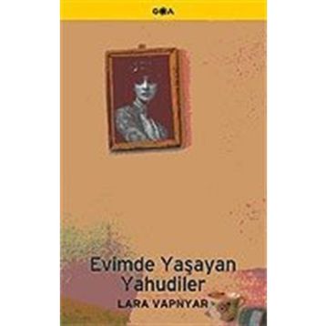 Evimde Yaşayan Yahudiler - Lara Vapnyar