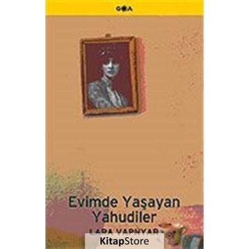 Evimde Yaşayan Yahudiler - Lara Vapnyar