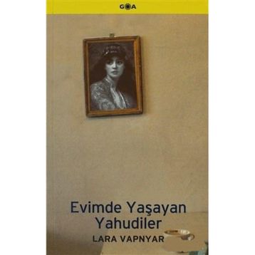 Evimde Yaşayan Yahudiler - Lara Vapnyar