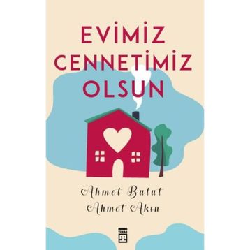 Evimiz Cennetimiz Olsun Timaş Yayınları
