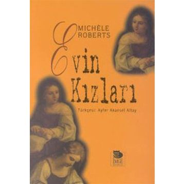 Evin Kızları - Michele Roberts