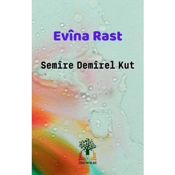 Evina Rast - Semire Demirel Kut