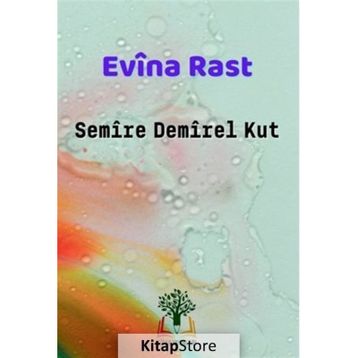 Evina Rast - Semire Demirel Kut
