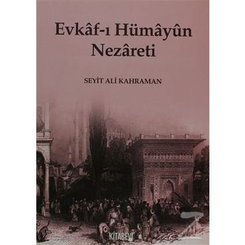 EVKAF-I HÜMAYUN NEZARETI - SEYIT ALI KAHRAMAN