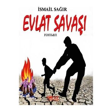 Evlat Savaşı İsmail Sağır