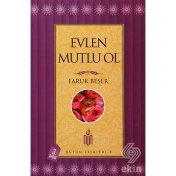 Evlen Mutlu Ol - Prof. Dr. Faruk Beşer
